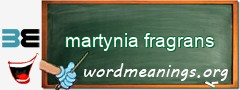 WordMeaning blackboard for martynia fragrans